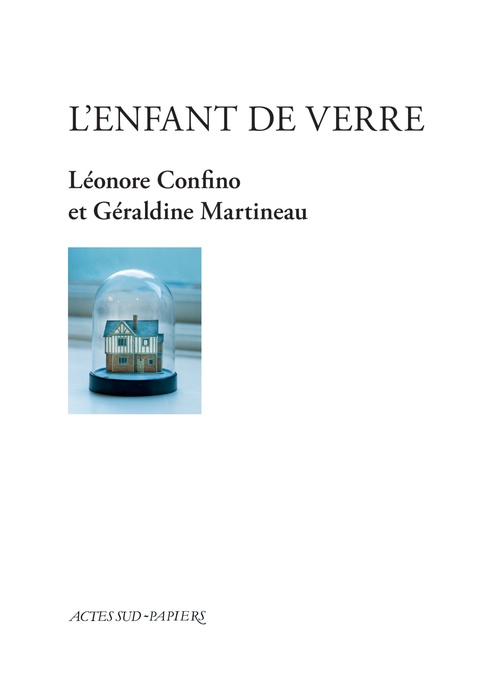 Couverture ebook de L'Enfant de verre, de Léonore Confino, Géraldine Martineau