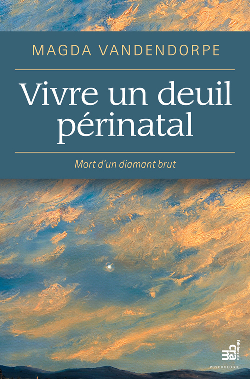 ebook cover of Vivre un deuil périnatal, by Magda Vandendorpe