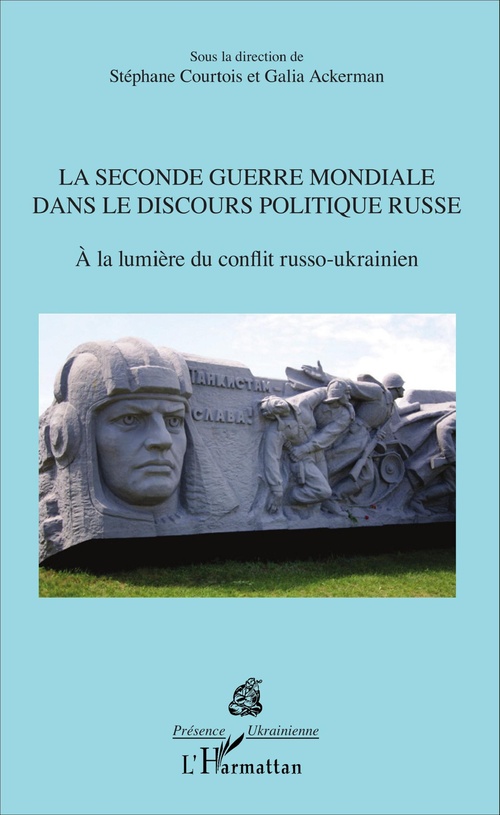 ebook cover of La Seconde Guerre mondiale dans le discours politique russe, by Galia Ackerman, Stéphane Courtois