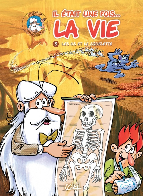 ebook cover of Il était une fois la vie T03 - Les Os et le Squelette, by Jean-Charles Gaudin