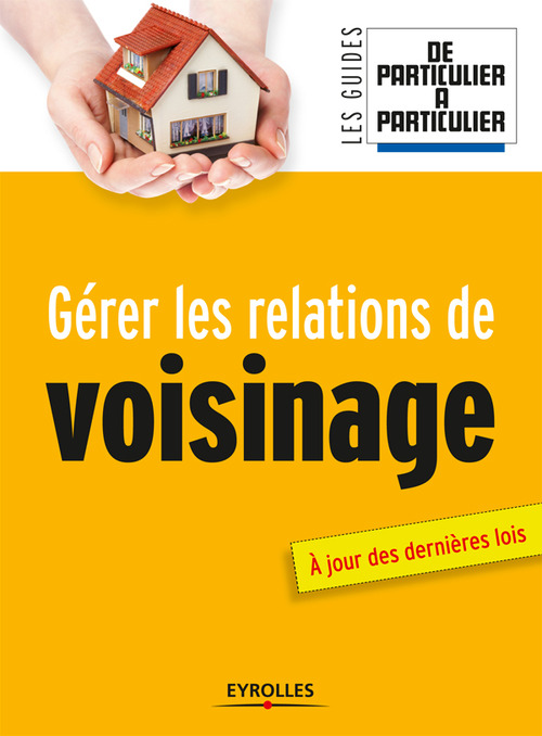 ebook cover of Gérer les relations de voisinage, by Nathalie Giraud, Jean-michel Guérin