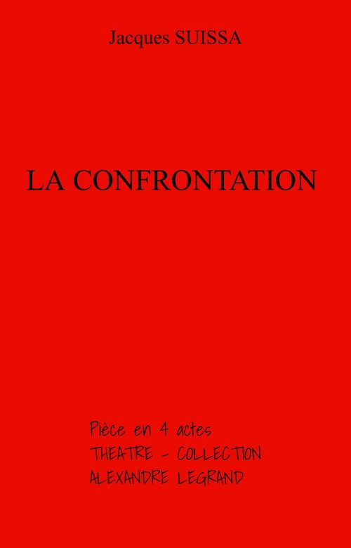 Couverture ebook de La Confrontation, de Jacques Suissa