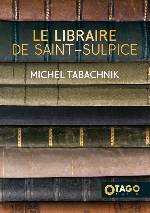 Couverture ebook de Le Libraire de Saint-Sulpice, de Michel Tabachnik