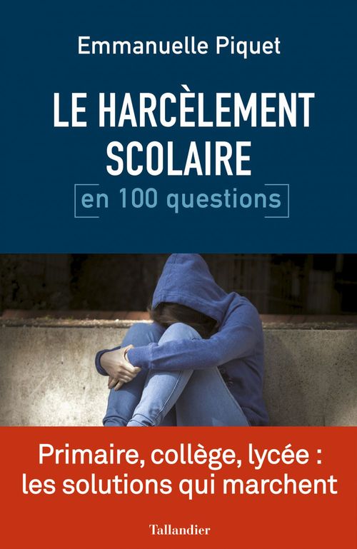 Couverture ebook de Le Harcèlement scolaire en 100 questions, de Emmanuelle Piquet