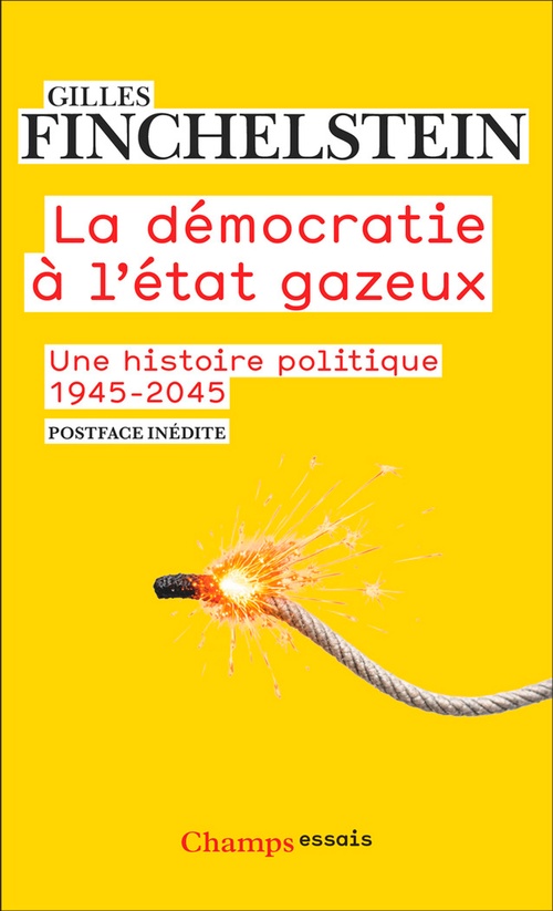 ebook cover of La démocratie à l'état gazeux. Une histoire politique 1945-2025, by Gilles Finchelstein
