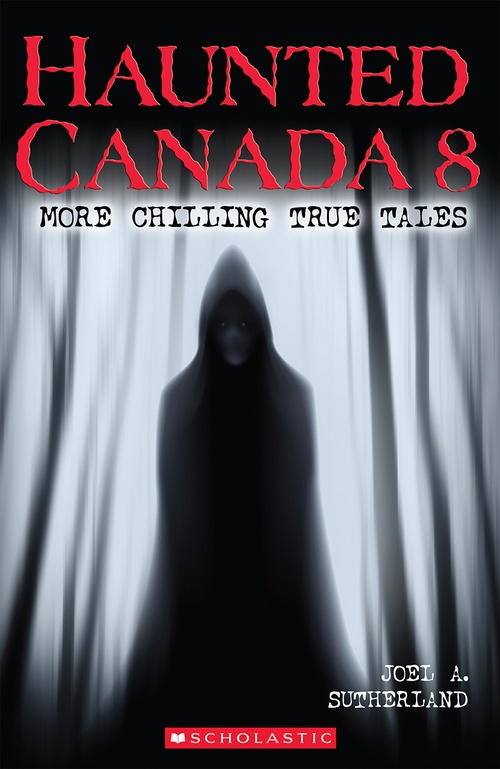 Couverture ebook de Haunted Canada 8, de Joel A. Sutherland