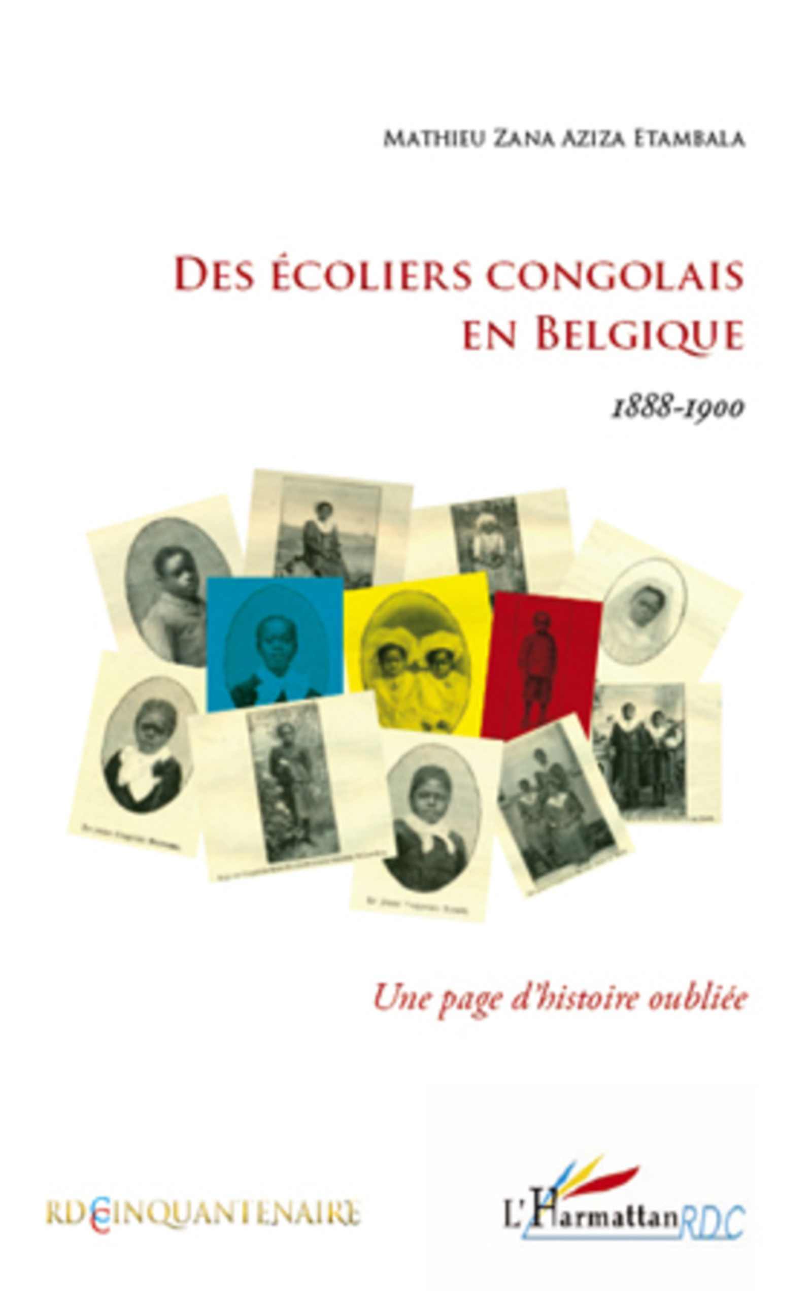 ebook cover of Des écoliers congolais en Belgique 1888-1900, by Mathieu zana aziza Etambala