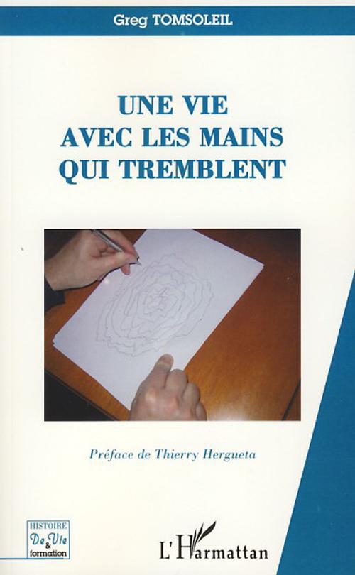 Couverture ebook de Une vie avec les mains qui tremblent, de Greg Tomsoleil
