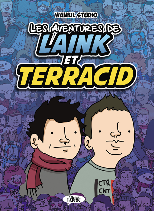 ebook cover of Les aventures de Laink & Terracid, by Wankil Studio, Bruno Madaule, Chully bunny