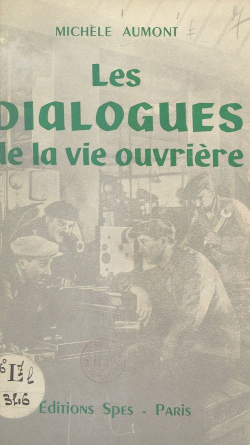 Couverture ebook de Les dialogues de la vie ouvrière, de Michèle Aumont
