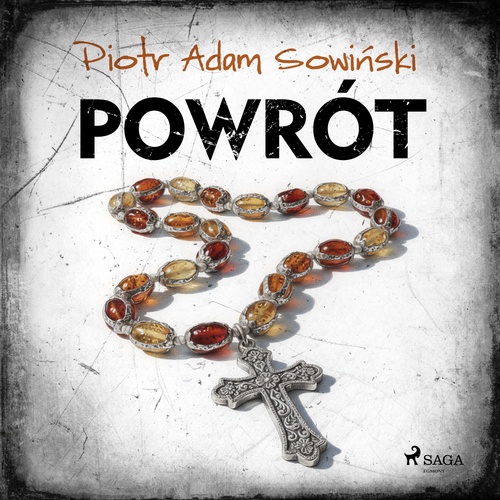 audiobook cover of Powrót, by Piotr Adam Sowi'Nski