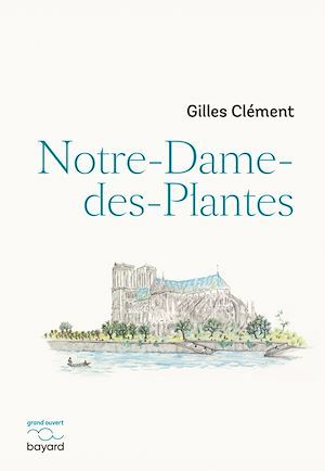 ebook cover of Notre-Dame-des-Plantes, by Gilles Clément