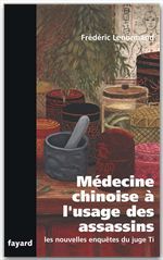 Couverture ebook de Médecine chinoise à l'usage des assassins, de Frédéric Lenormand