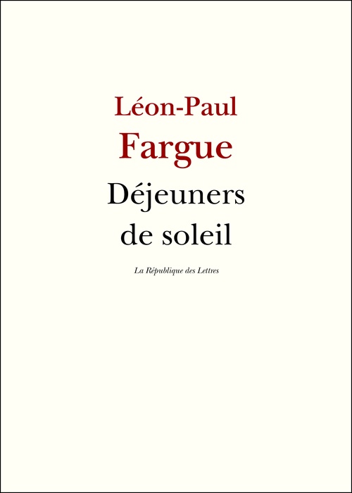 Couverture ebook de Déjeuners de soleil, de Léon-Paul Fargue