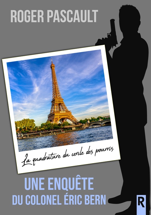 Couverture ebook de La quadrature du cercle des pourris, de Roger Pascault