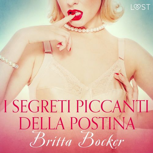 Couverture audiobook de I segreti piccanti della postina - Breve racconto erotico, de Britta Bocker
