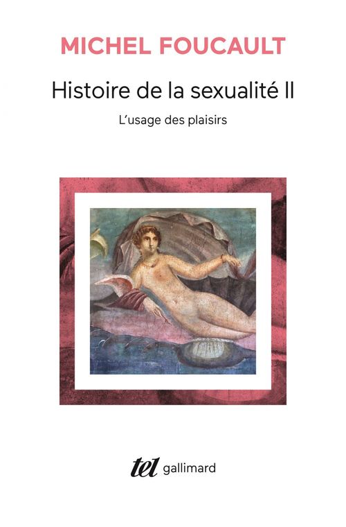 ebook cover of Histoire de la sexualité (Tome 2) - L'usage des plaisirs, by Michel Foucault