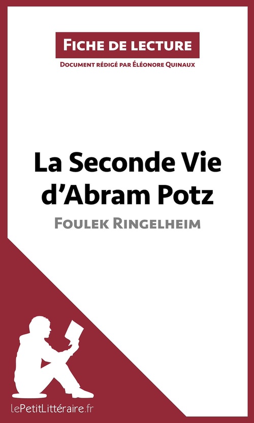 Couverture ebook de La Seconde Vie d'Abram Potz de Foulek Ringelheim (Fiche de lecture), de Eléonore Quinaux