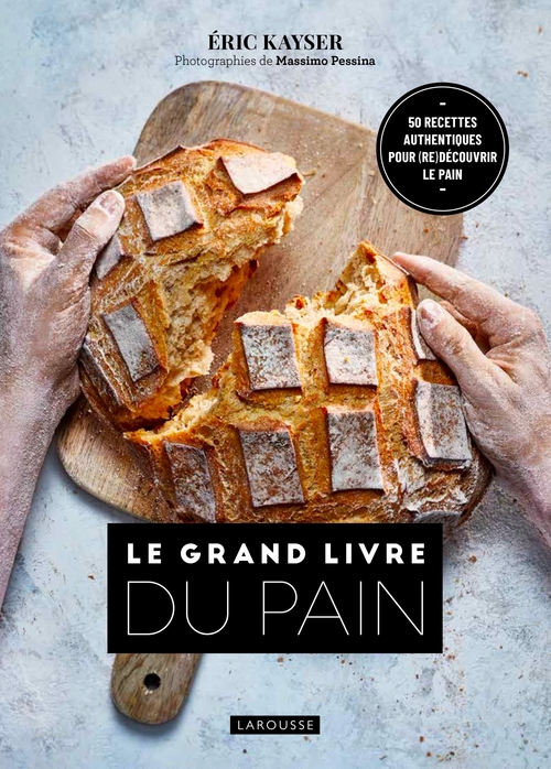 Couverture ebook de Le Grand Livre du Pain, de Eric Kayser
