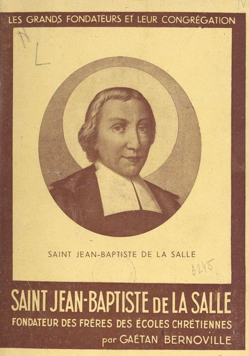 ebook cover of Saint Jean-Baptiste de La Salle, by Gaetan Bernoville