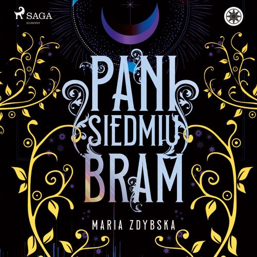 audiobook cover of Pani Siedmiu Bram, by Maria Zdybska