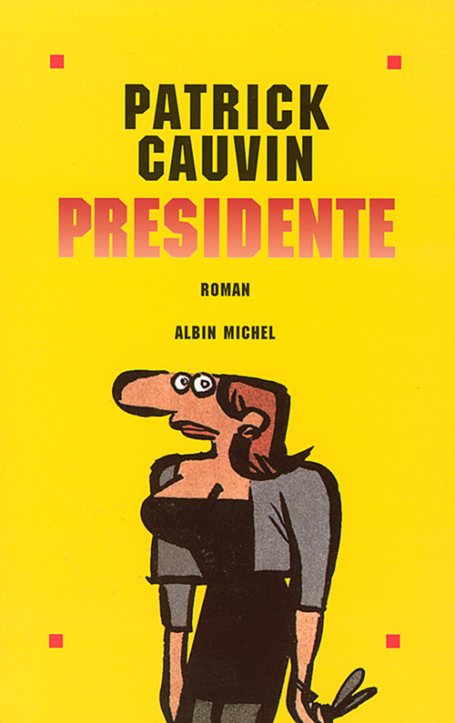 ebook cover of Présidente, by Patrick Cauvin