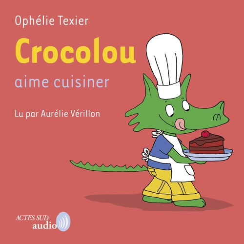 audiobook cover of Crocolou aime cuisiner, by Ophelie Texier