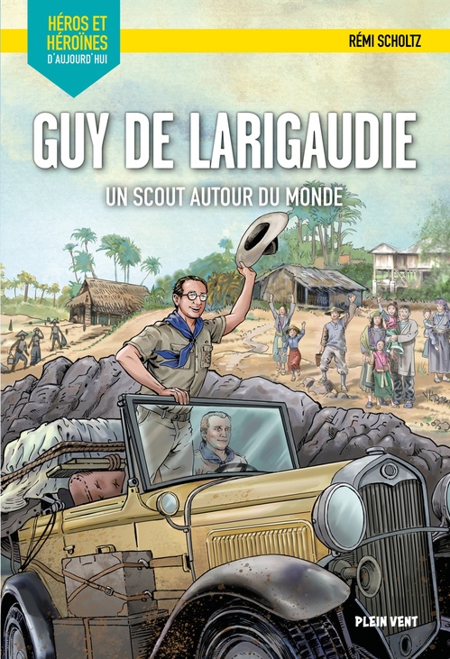 Couverture ebook de Guy de Larigaudie - Un scout autour du monde, de Rémi Scholtz