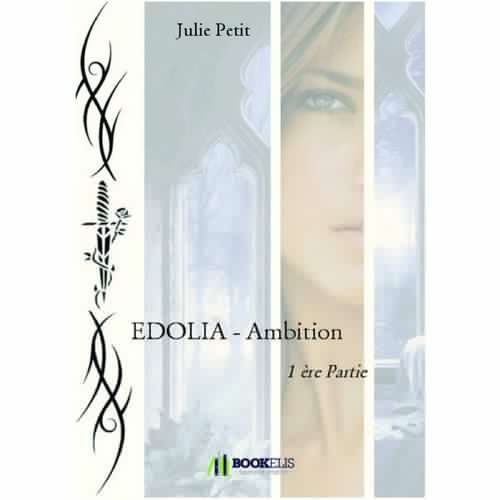 ebook cover of EDOLIA - Ambition, by Julie Petit