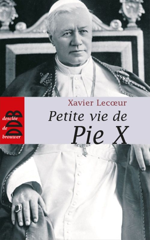 Couverture ebook de Petite vie de Pie X, de Xavier Lecoeur