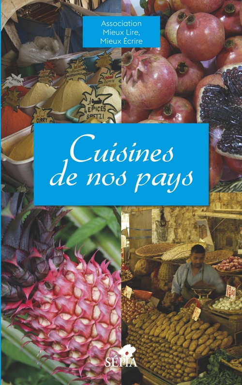 Couverture ebook de Cuisines de nos pays, de Mieux Ecrire Association Mieux Lire
