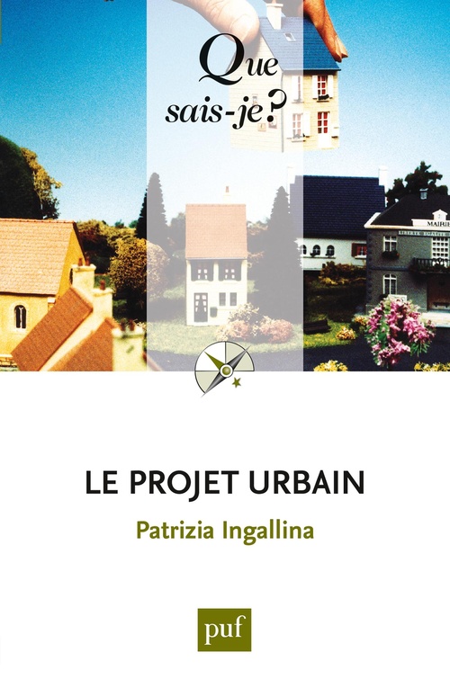 Couverture ebook de Le projet urbain, de Patrizia Ingallina