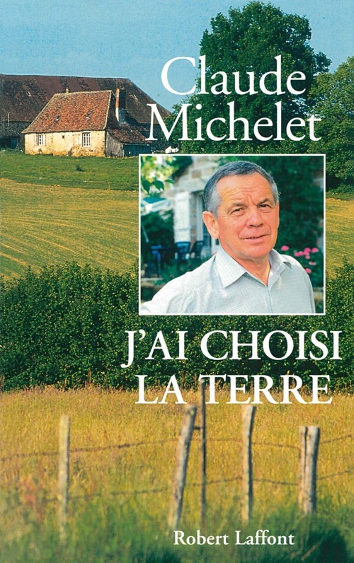 ebook cover of J'ai choisi la terre - NE, by Claude Michelet