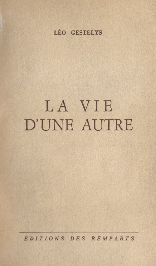 ebook cover of La vie d'une autre, by Leo Gestelys