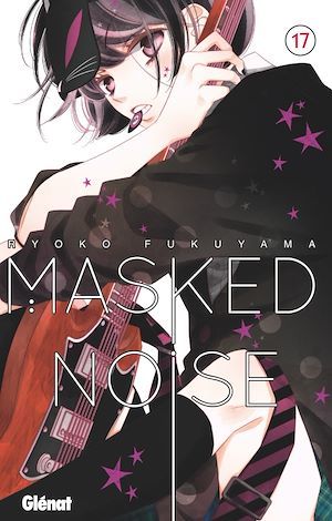 ebook cover of Masked Noise - Tome 17, by Ryoko Fukuyama