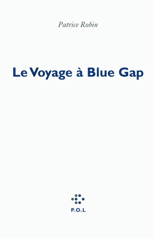 Couverture ebook de Le Voyage à Blue Gap, de Patrice Robin