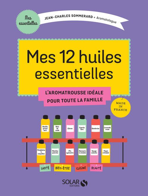 ebook cover of Mes 12 huiles essentielles, by Jean-charles Sommerard