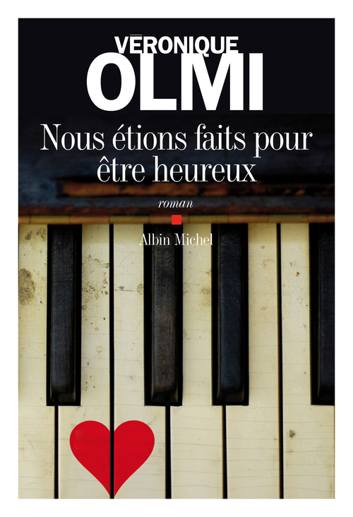 ebook cover of Nous étions faits pour être heureux, by Véronique Olmi