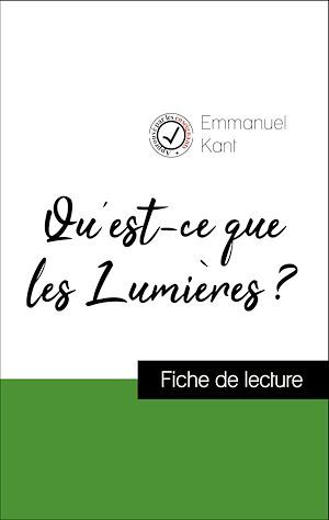 ebook cover of Analyse de l'oeuvre : Qu'est-ce que les Lumières ? (résumé et fiche de lecture plébiscités par les enseignants sur fichedelecture.fr), by Emmanuel Kant