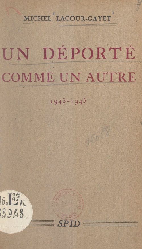 Couverture ebook de Un Déporté comme un autre, 1943-1945, de Michel Lacour-Gayet