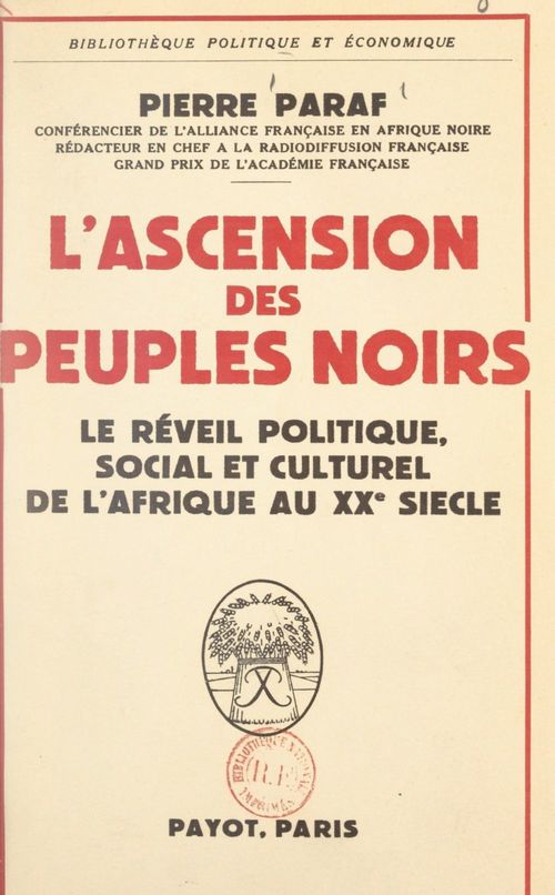 ebook cover of L'ascension des peuples noirs : le réveil politique, social et culturel de l'Afrique au XXe siècle, by Pierre Paraf