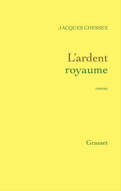 Couverture ebook de L'ardent royaume, de Jacques Chessex