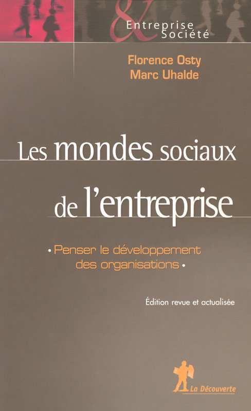 ebook cover of Les mondes sociaux de l'entreprise, by Marc Uhalde, Florence Osty, Renaud Sainsaulieu