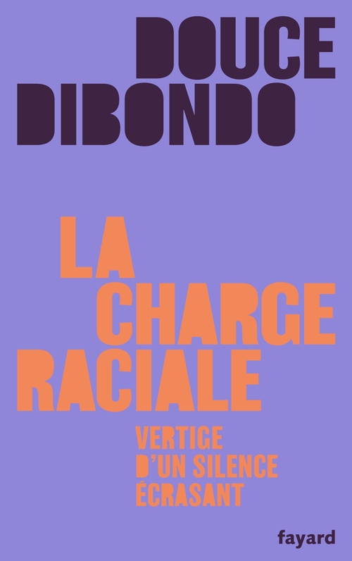 ebook cover of La charge raciale, by Douce Dibondo