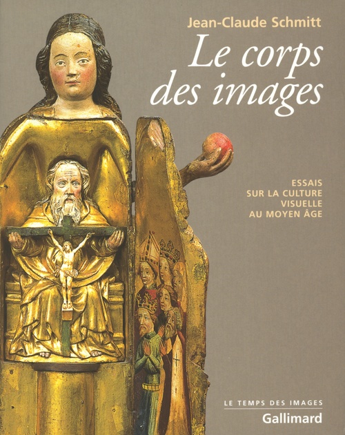 ebook cover of Le corps des images. Essais sur la culture visuelle au Moyen Âge, by Jean-claude Schmitt