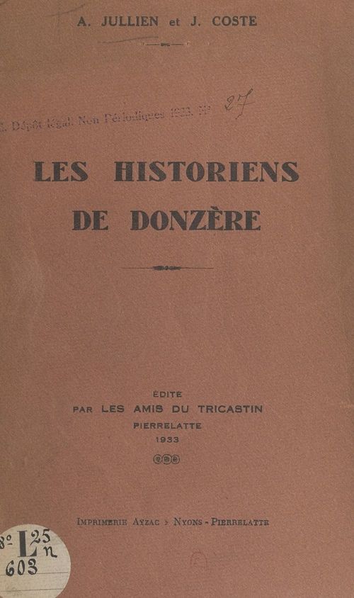 Couverture ebook de Les historiens de Donzère, de Andre Jullien, J. Coste