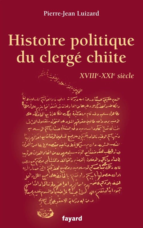 Couverture ebook de Histoire politique du clergé chiite, de Pierre-Jean Luizard