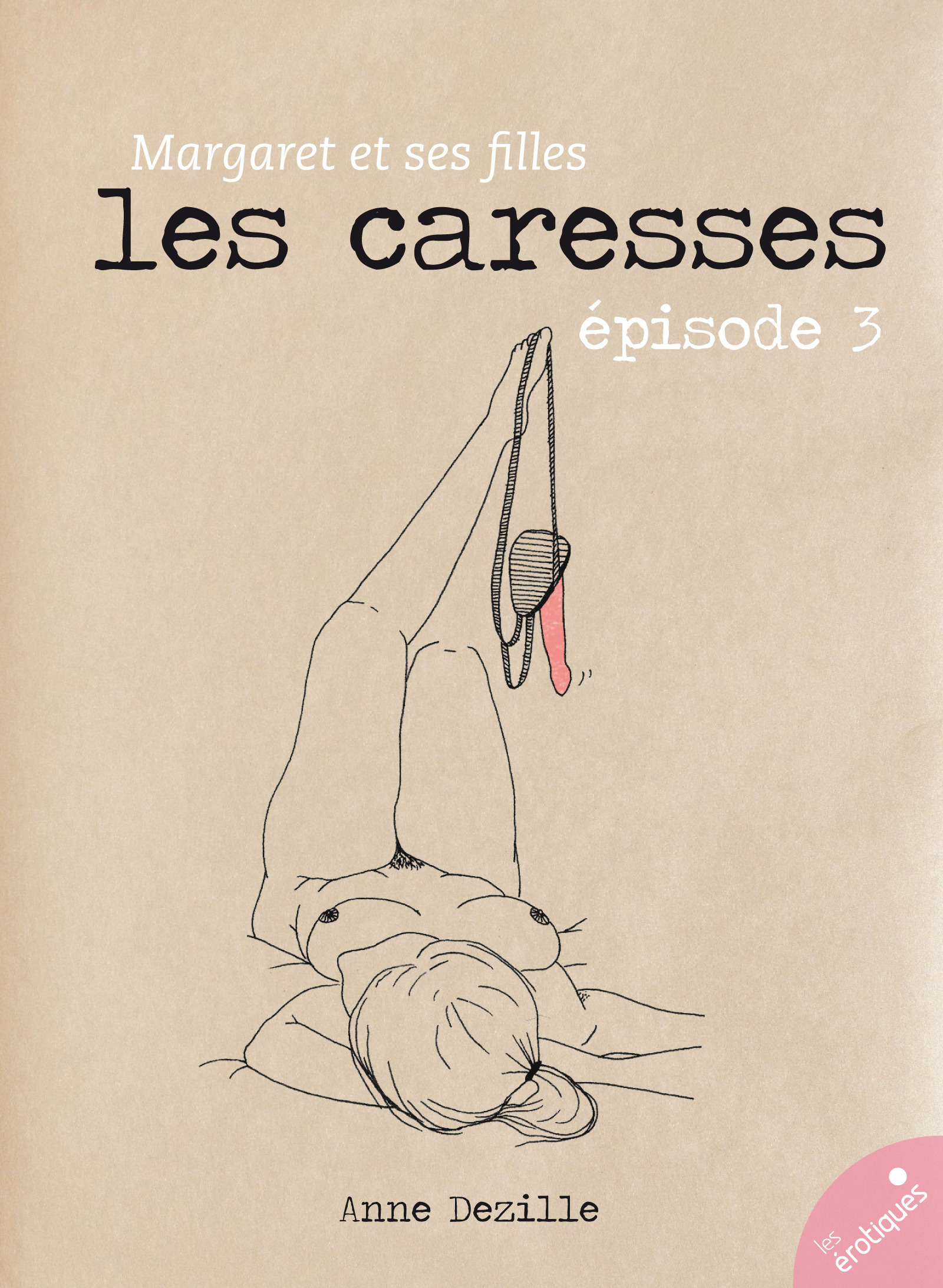 Couverture ebook de Les Caresses, de Anne Dezille