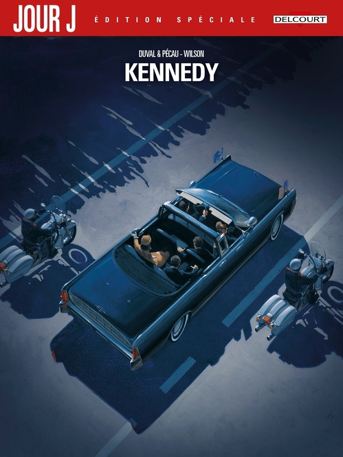 ebook cover of Jour J Kennedy - Édition spéciale, by Fred Blanchard