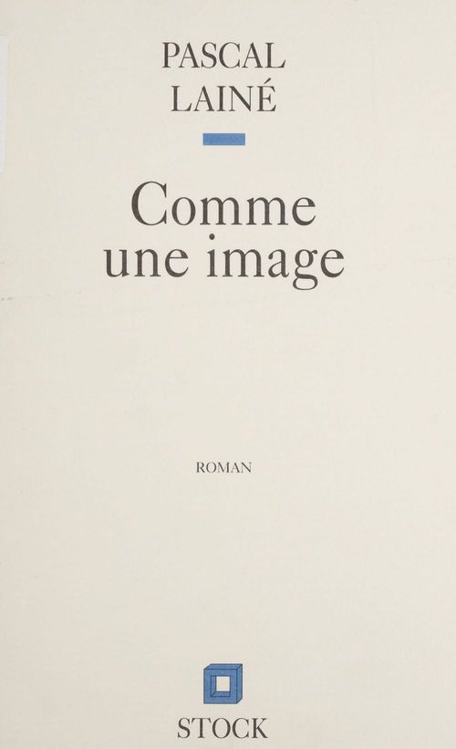 ebook cover of Comme une image, by Pascal Lainé